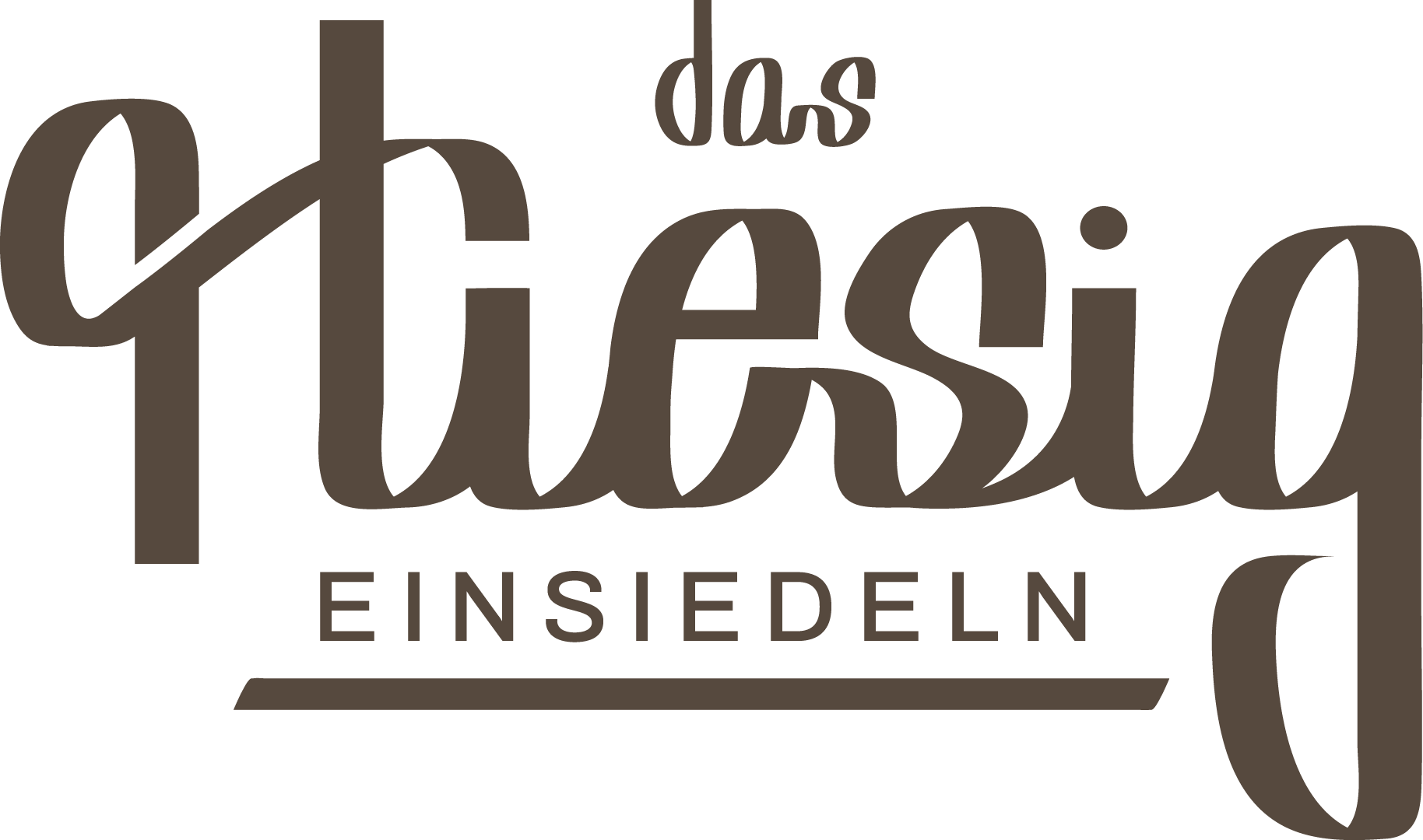 Das Hiesig, Einsiedeln